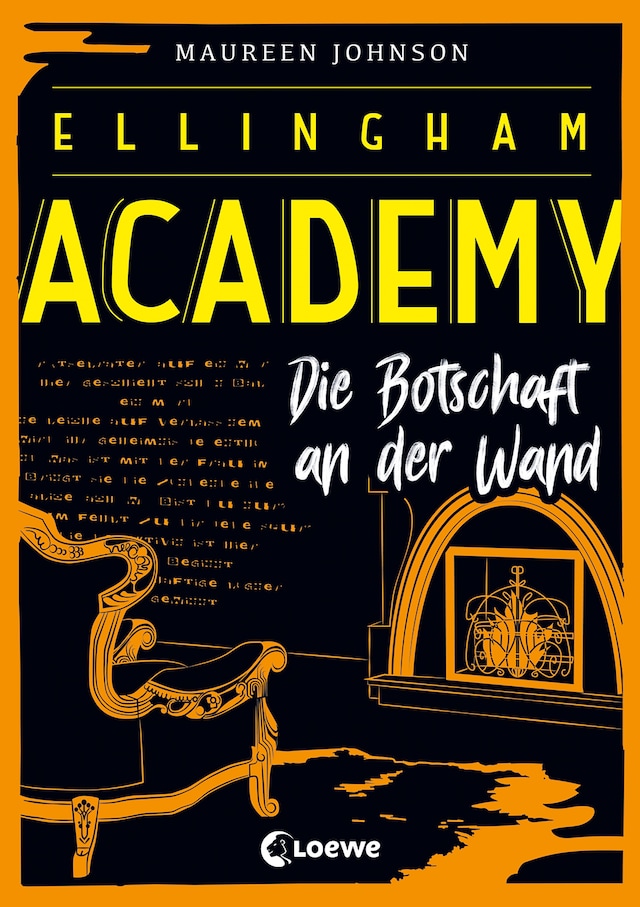 Book cover for Ellingham Academy (Band 3) - Die Botschaft an der Wand