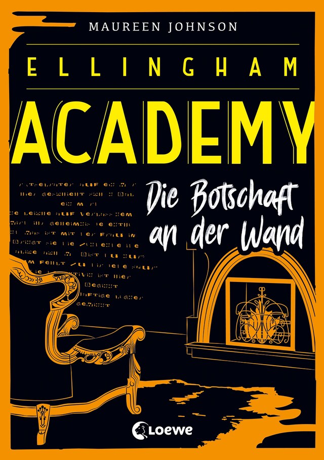 Kirjankansi teokselle Ellingham Academy (Band 3) - Die Botschaft an der Wand