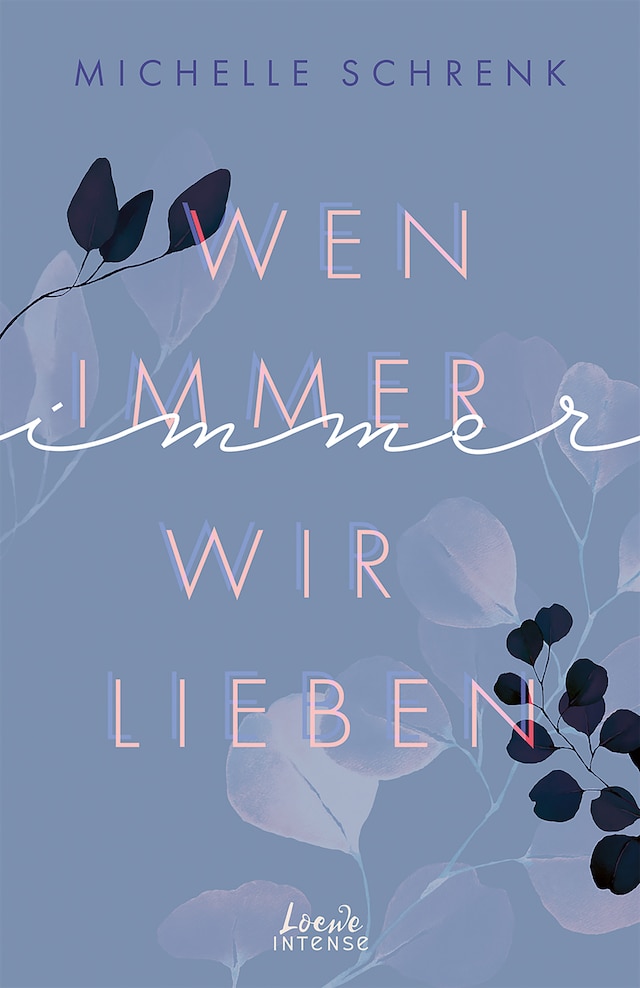 Buchcover für Wen immer wir lieben (Immer-Trilogie, Band 1)