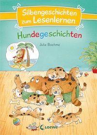 Silbengeschichten zum Lesenlernen - Hundegeschichten