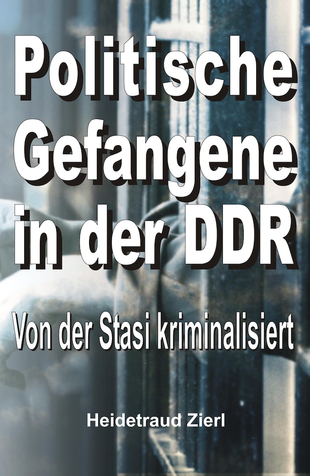 Politische Gefangene in der DDR