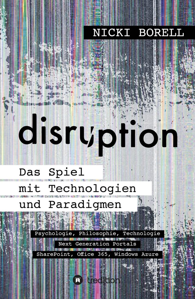 Kirjankansi teokselle disruption - Das Spiel mit Technologien und Paradigmen