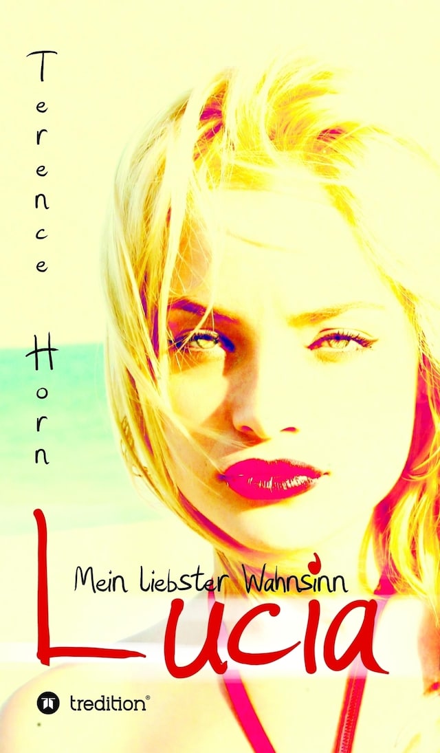 Okładka książki dla Lucia - Mein liebster Wahnsinn