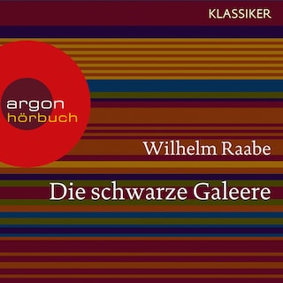 Die schwarze Galeere (Ungekürzte Lesung) als Hörbuch