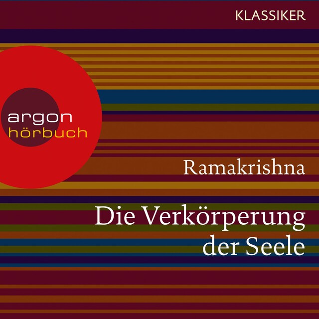 Couverture de livre pour Ramakrishna. Die Verkörperung der Seele - Worte der Weisheit (Szenische Lesung)