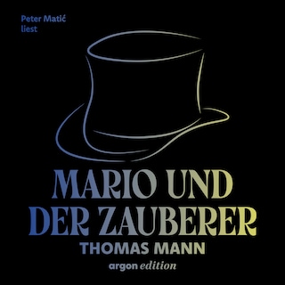 Mario und der Zauberer - Ein tragisches Reiseerlebnis (Ungekürzte Lesung) als Hörbuch