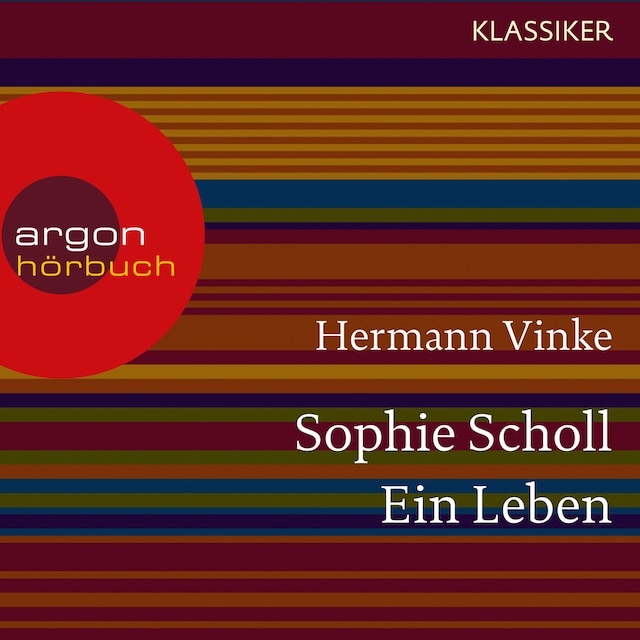 Kirjankansi teokselle Sophie Scholl - Ein Leben (Feature)