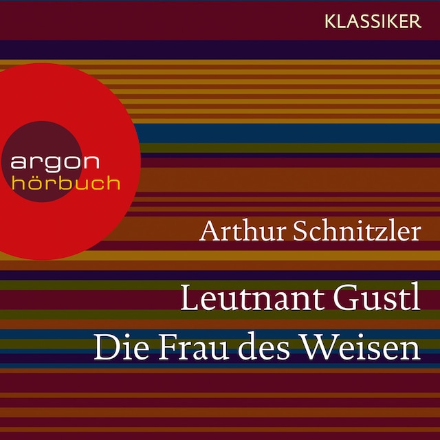 Copertina del libro per Leutnant Gustl / Die Frau des Weisen (Ungekürzte Lesung)