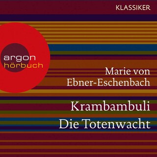 Krambambuli/Die Totenwacht als Hörbuch