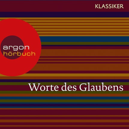 Worte des Glaubens (Das Hohelied der Liebe / Das Johannes Evangelium / Das Buch Hiob) (Ungekürzte Lesung) bookCoverFor