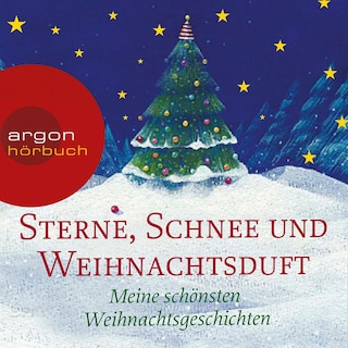 Sterne, Schnee und Weihnachtsduft als Hörbuch