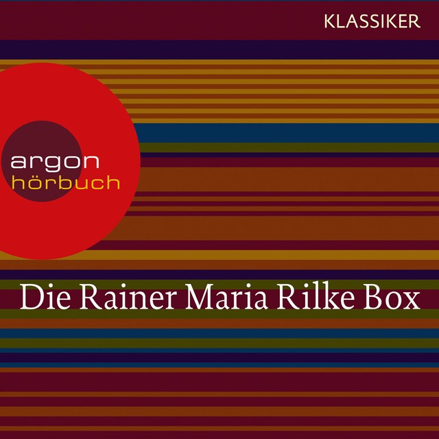 Book cover for Rainer Maria Rilke - Duineser Elegien / Geschichten vom lieben Gott / Meistererzählungen / Die schönsten Gedichte / Sonette an Orpheus (Ungekürzte Lesung)