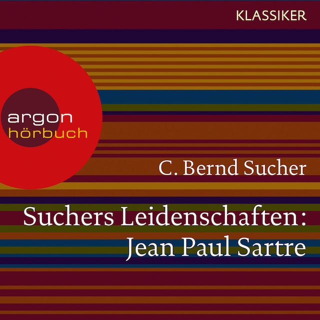 Okładka książki dla Suchers Leidenschaften: Jean Paul Sartre - Eine Einführung in Leben und Werk (Szenische Lesung)
