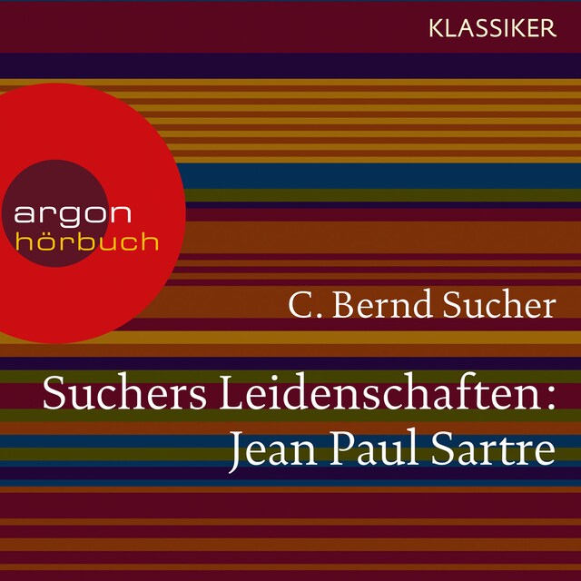 Buchcover für Suchers Leidenschaften: Jean Paul Sartre - Eine Einführung in Leben und Werk (Szenische Lesung)