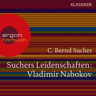 Suchers Leidenschaften: Vladimir Nabokov als Hörbuch