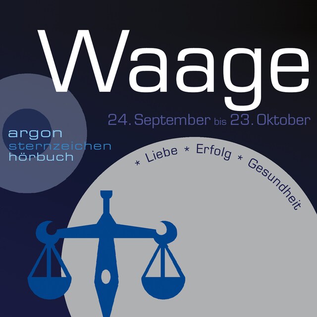 Book cover for Sternzeichen Waage - Liebe, Erfolg, Gesundheit (Ungekürzt)