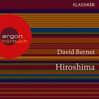 Hiroshima - Atompilz über Japan (Feature) als Hörbuch