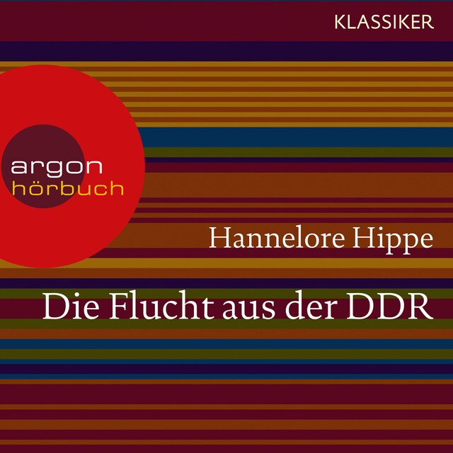 Book cover for Die Flucht aus der DDR - Es gab nie ein Zurück (Feature)