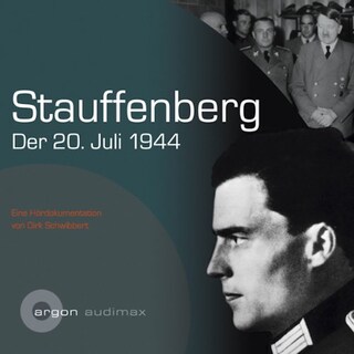 Stauffenberg - Der 2. Juli 1944 (Gekürzte Lesung) als Hörbuch