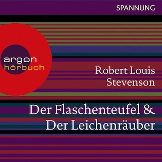 Der Flaschenteufel & Der Leichenräuber als Hörbuch