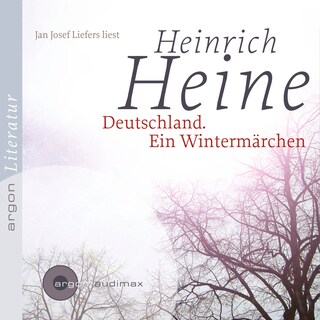 Deutschland. Ein Wintermärchen (Ungekürzte Lesung) als Hörbuch