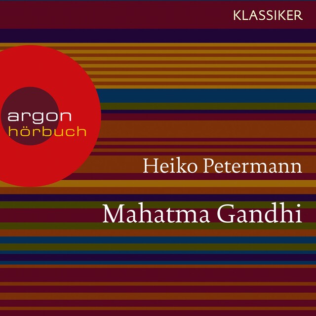 Book cover for Mahatma Gandhi - Ein Leben (Feature)