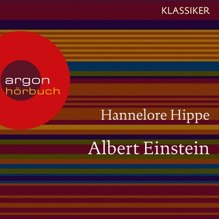 Albert Einstein - Ein Leben (Feature) als Hörbuch