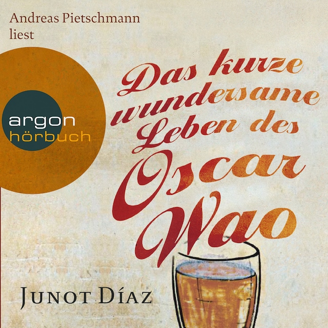 Book cover for Das kurze wundersame Leben des Oscar Wao (Gekürzte Lesung)