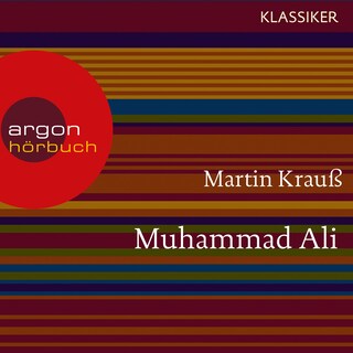 Muhammad Ali - Ein Leben (Feature) als Hörbuch
