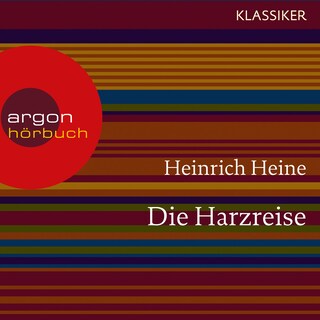 Die Harzreise (Ungekürzte Lesung) als Hörbuch
