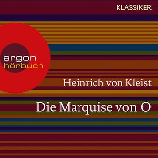 Die Marquise von O. (Ungekürzte Lesung) als Hörbuch