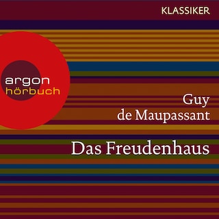 Das Freudenhaus (Ungekürzte Lesung) als Hörbuch