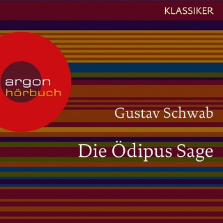 Die Ödipus Sage (Ungekürzte Lesung) als Hörbuch