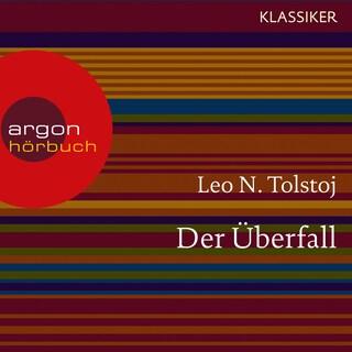 Der Überfall (Ungekürzte Lesung) als Hörbuch