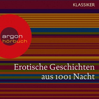 Erotische Geschichten aus 1001 Nacht als Hörbuch