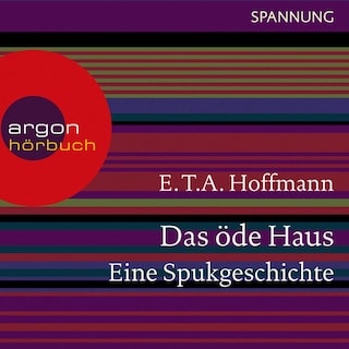 Das öde Haus - Eine Spukgeschichte als Hörbuch