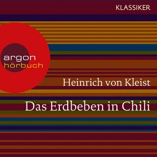 Das Erdbeben in Chili (Ungekürzte Lesung) als Hörbuch