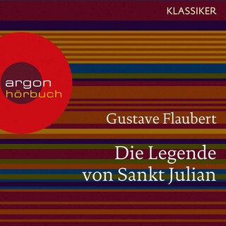 Die Legende von Sankt Julian als Hörbuch