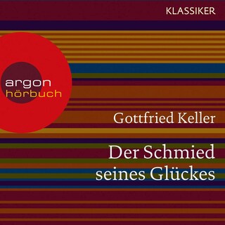 Der Schmied seines Glückes als Hörbuch