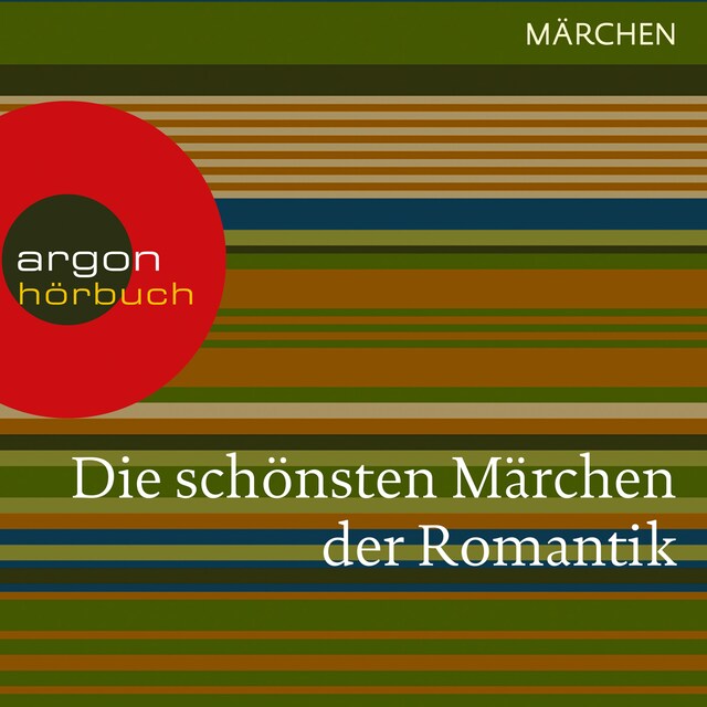 Book cover for Die schönsten Märchen der Romantik (Ungekürzte Lesung)