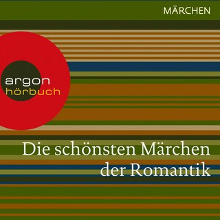 Die schönsten Märchen der Romantik als Hörbuch
