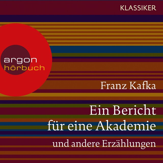 Couverture de livre pour Ein Bericht für eine Akademie und andere Erzählungen (Ungekürzte Lesung)