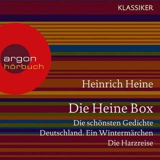 Die Heine Sammlung - Die schönsten Gedichte, Deutschland. Ein Wintermärchen, Die Harzreise (Ungekürzte Lesung) als Hörbuch