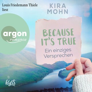 Because It's True - Ein einziges Versprechen - Because It's True, Band 2 (Ungekürzte Lesung) als Hörbuch