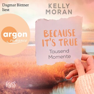 Because It's True - Tausend Momente - Because It's True, Band 1 (Ungekürzte Lesung) als Hörbuch