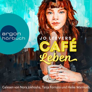 Café Leben - Roman (Ungekürzte Lesung) als Hörbuch