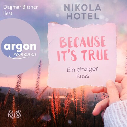 Ein einziger Kuss - Because It's True, Band 4 (Ungekürzte Lesung) bookCoverFor