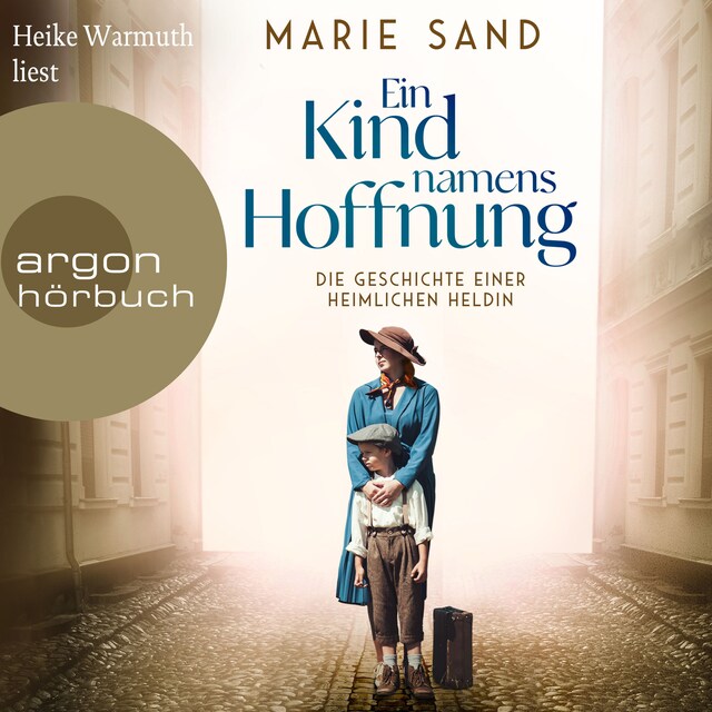 Buchcover für Ein Kind namens Hoffnung - Die Geschichte einer heimlichen Heldin (Ungekürzte Lesung)