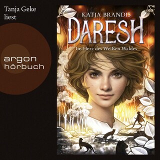 Daresh - Im Herz des Weißen Waldes als Hörbuch