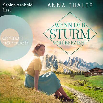 Wenn der Sturm vorüberzieht - Die Südtirol Saga, Band 3 (Ungekürzte Lesung) bookCoverFor